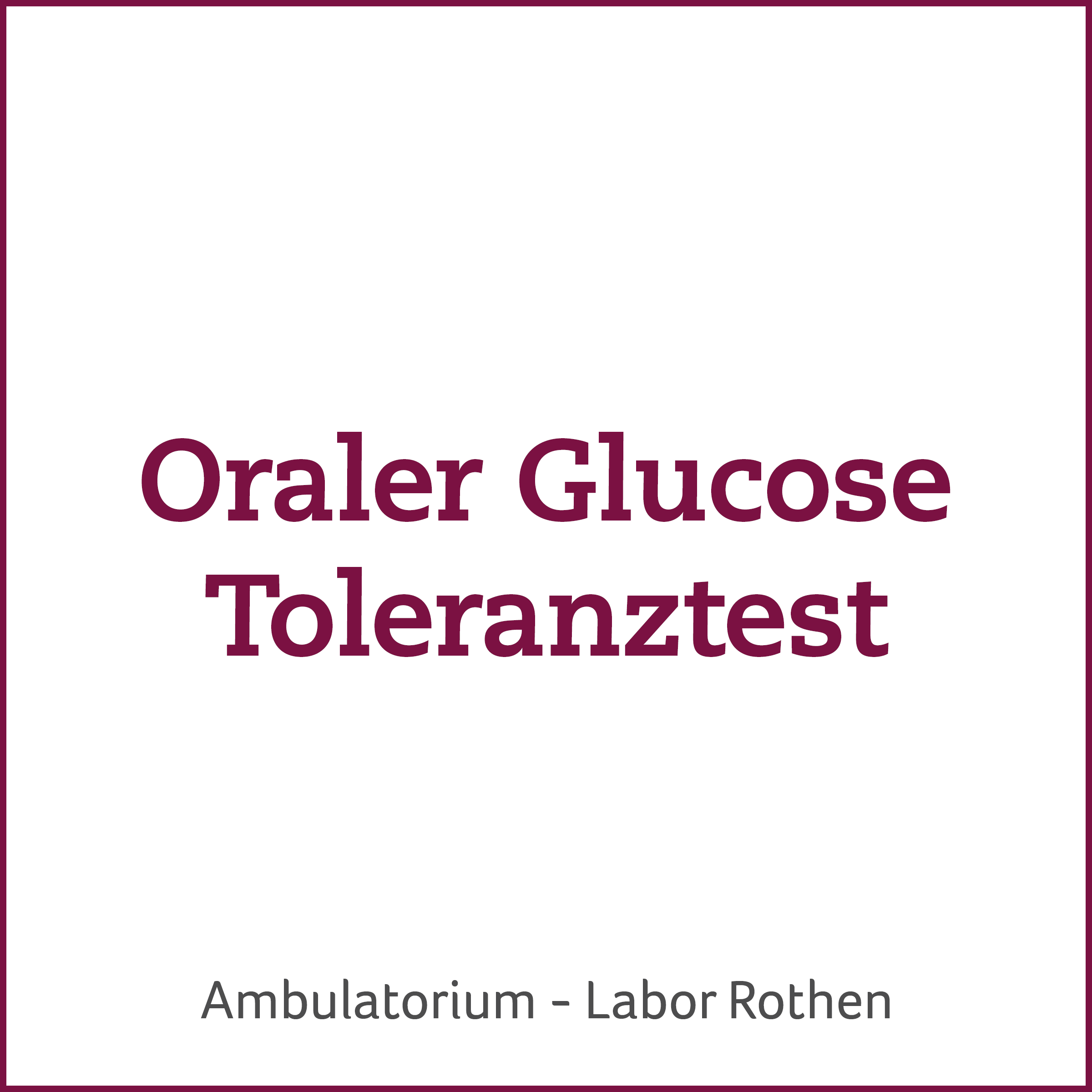Oraler Glucose Toleranztest